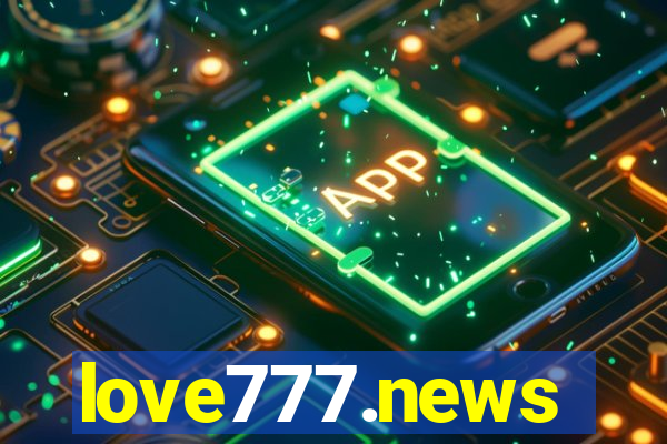 love777.news