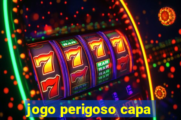 jogo perigoso capa