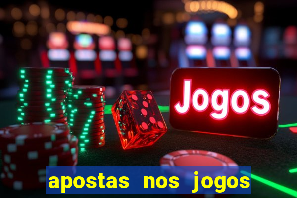 apostas nos jogos de hoje