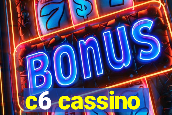 c6 cassino