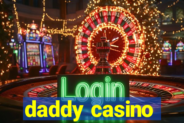 daddy casino