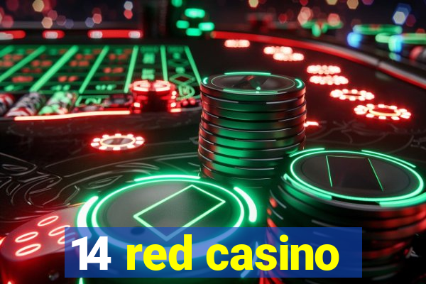 14 red casino