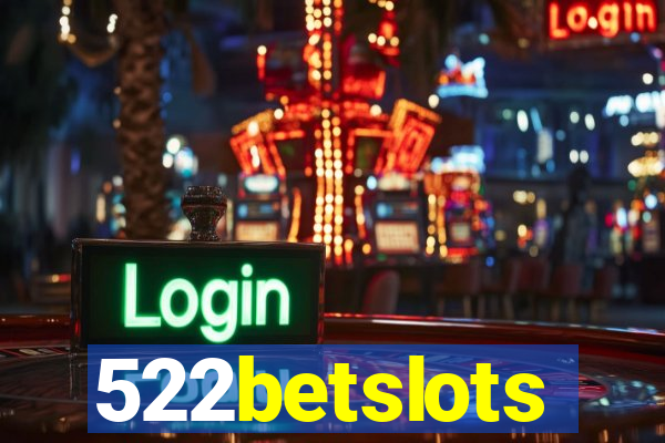 522betslots