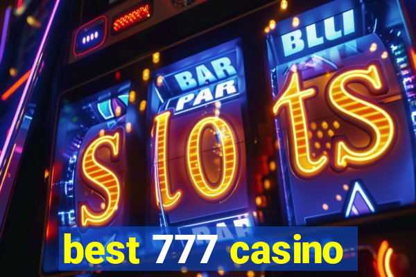 best 777 casino