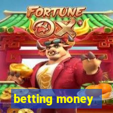 betting money