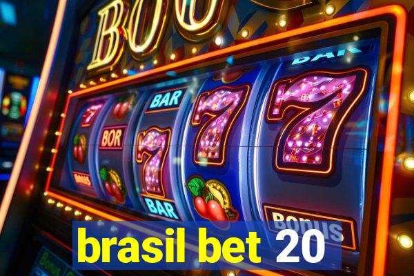 brasil bet 20