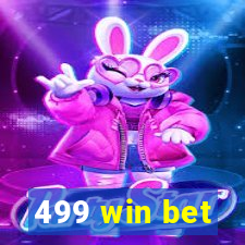 499 win bet