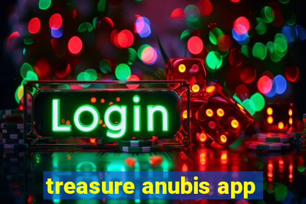 treasure anubis app