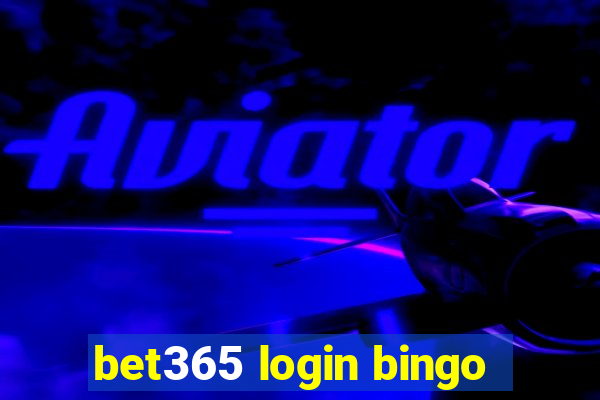 bet365 login bingo