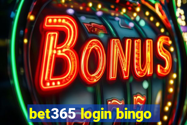 bet365 login bingo