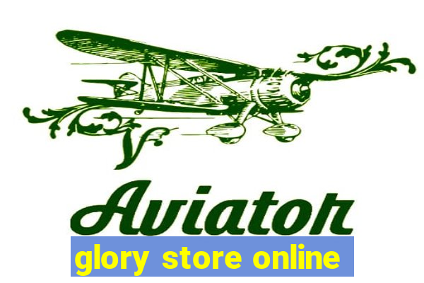 glory store online