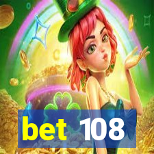 bet 108