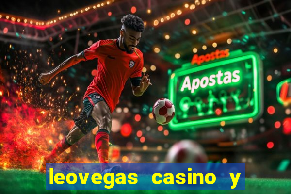 leovegas casino y slots online