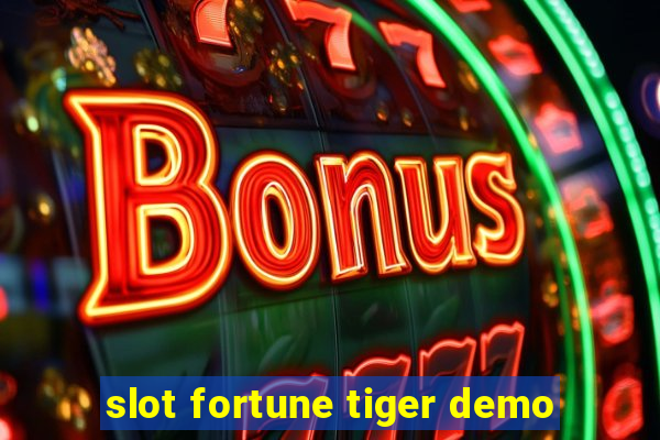 slot fortune tiger demo