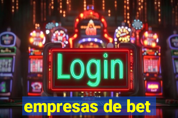 empresas de bet