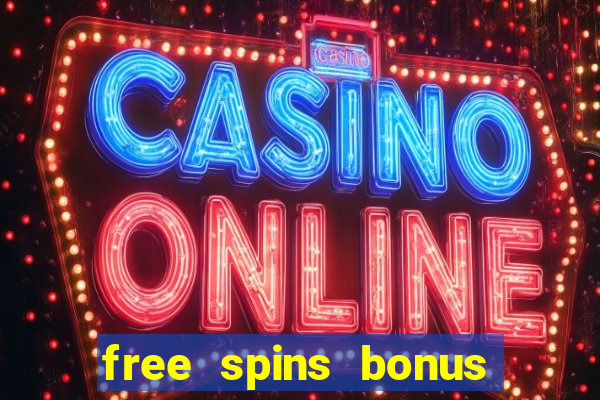 free spins bonus no deposit casino