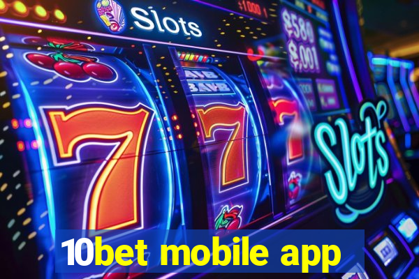 10bet mobile app