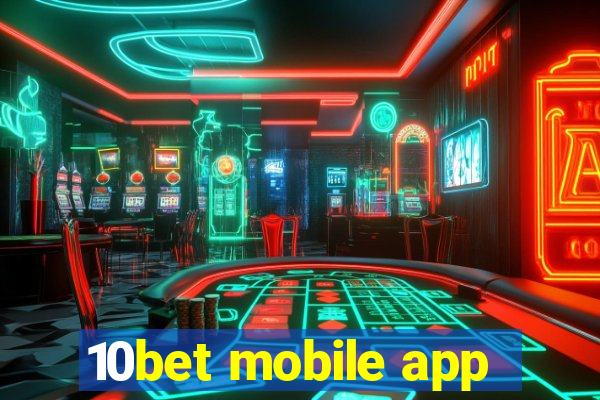 10bet mobile app