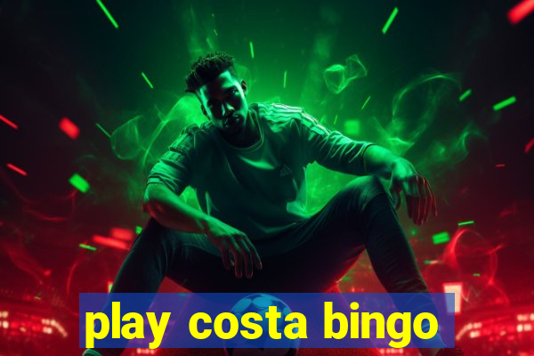 play costa bingo