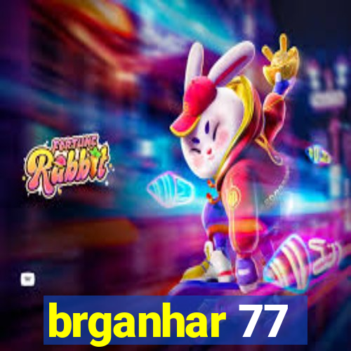 brganhar 77