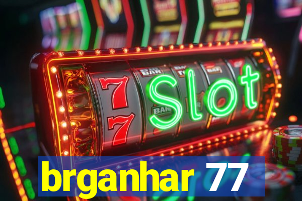 brganhar 77