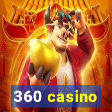 360 casino