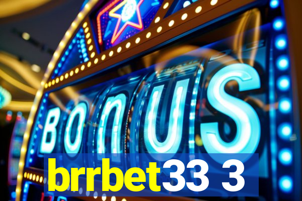 brrbet33 3