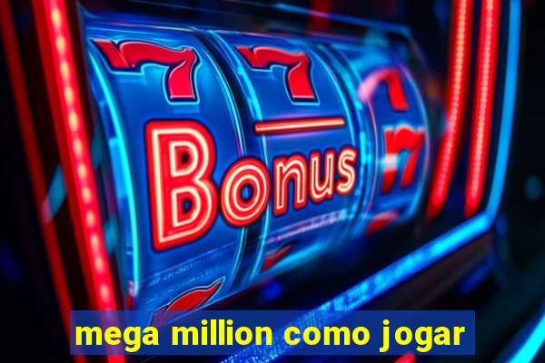 mega million como jogar