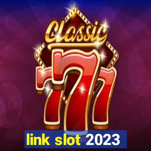 link slot 2023