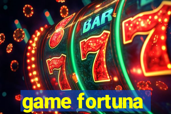 game fortuna