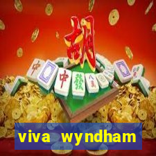 viva wyndham fortuna resort