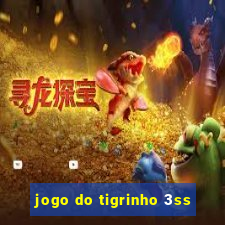 jogo do tigrinho 3ss