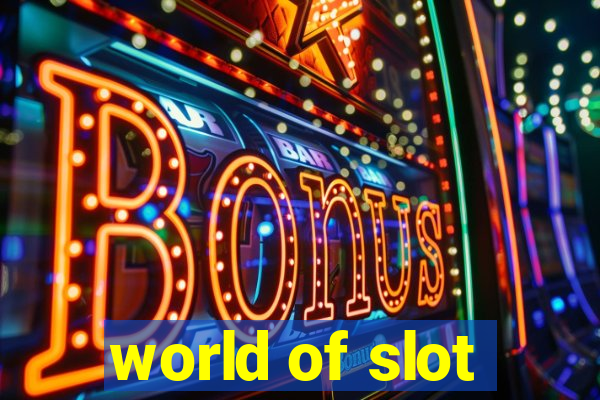 world of slot