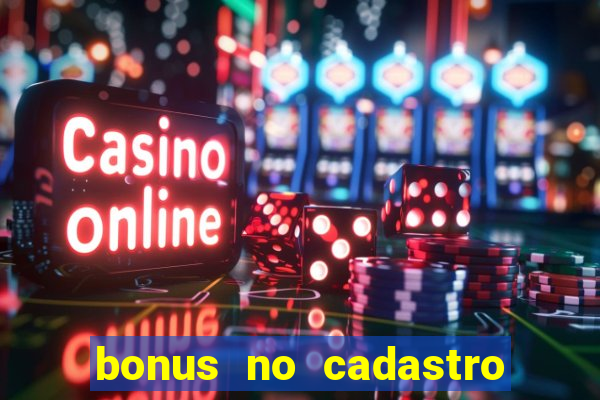 bonus no cadastro saque free