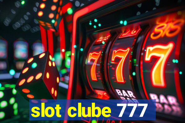 slot clube 777