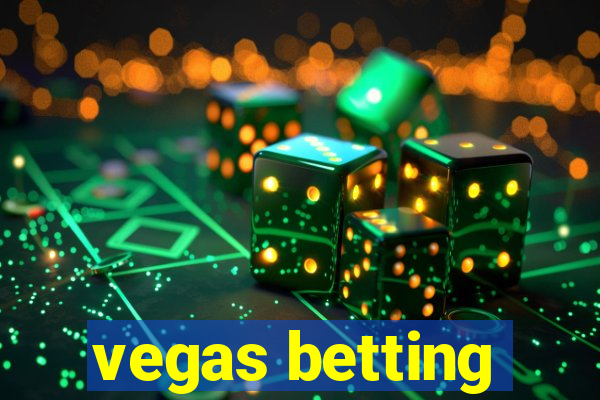 vegas betting