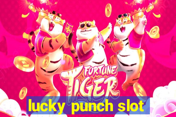 lucky punch slot