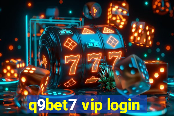 q9bet7 vip login