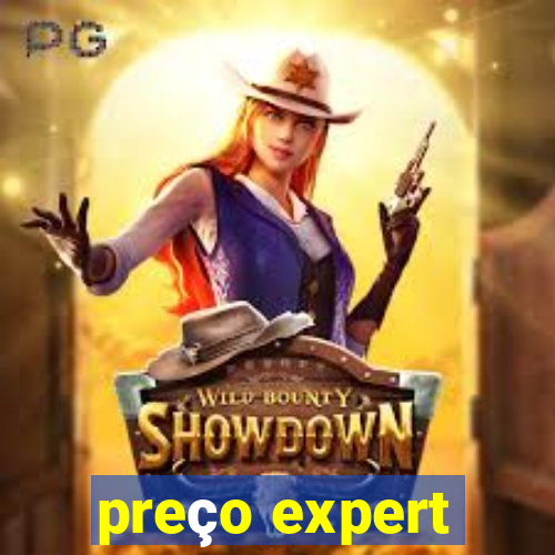 preço expert