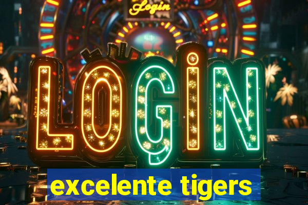 excelente tigers