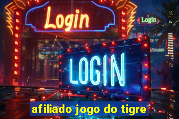 afiliado jogo do tigre