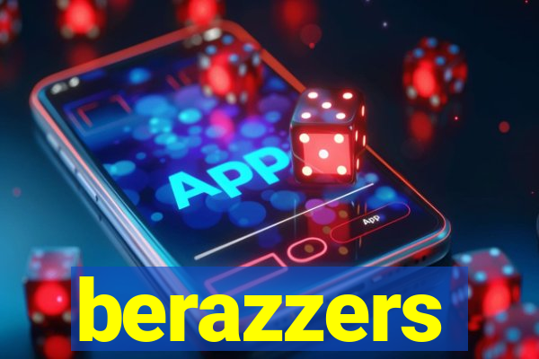 berazzers