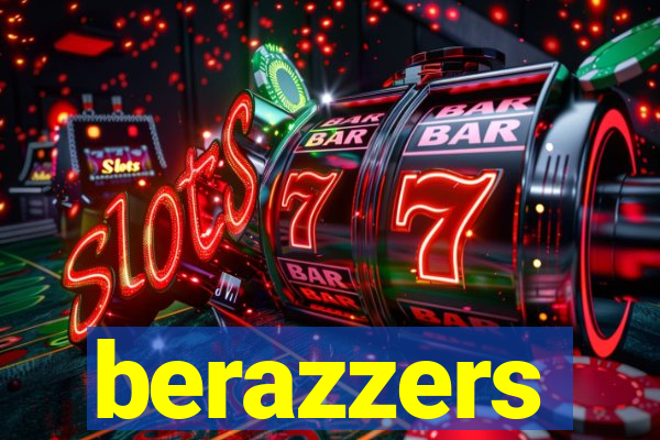 berazzers