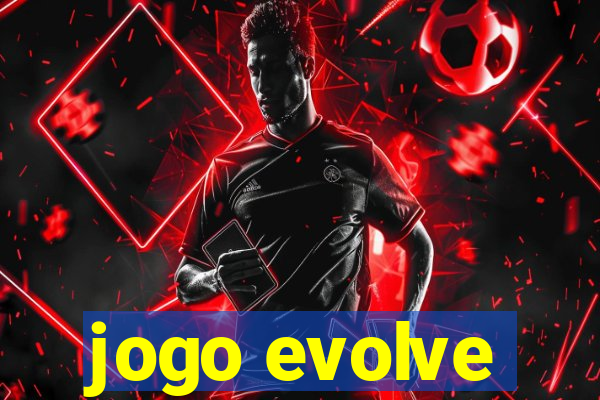 jogo evolve