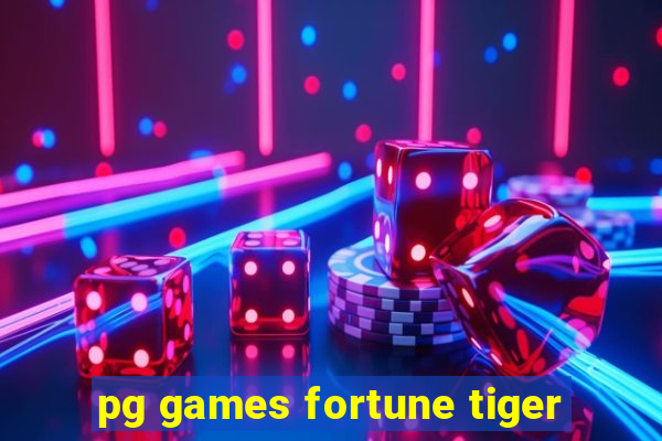 pg games fortune tiger