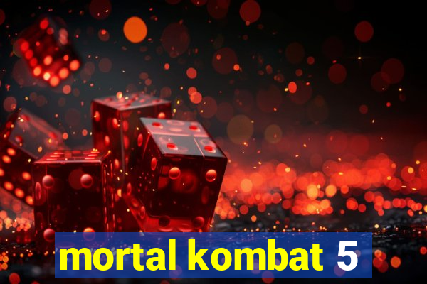 mortal kombat 5