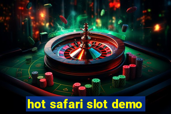 hot safari slot demo