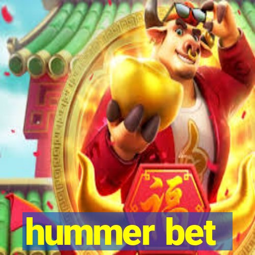 hummer bet