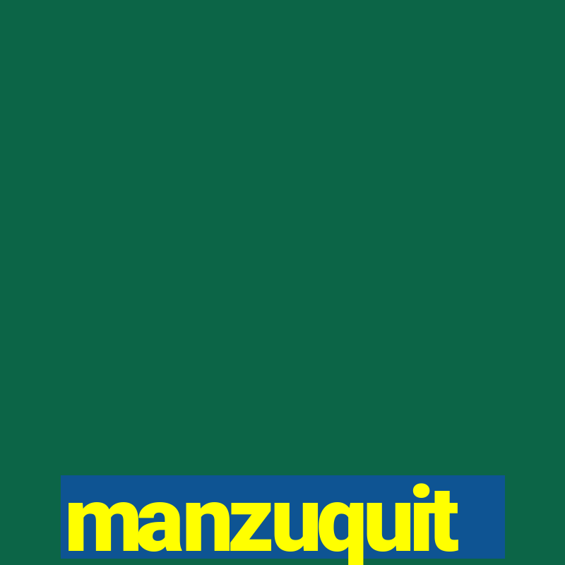 manzuquit