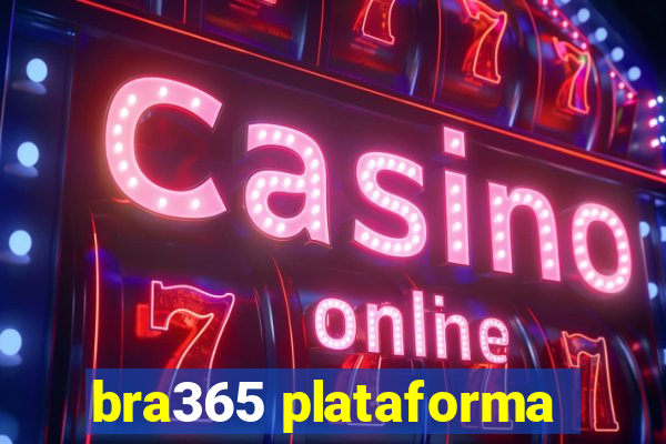 bra365 plataforma